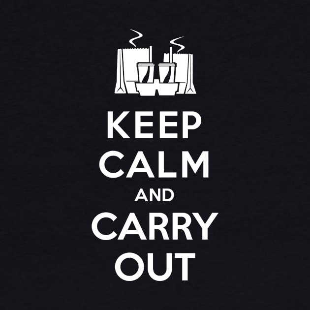 Keep Calm and Carry Out! by chrayk57